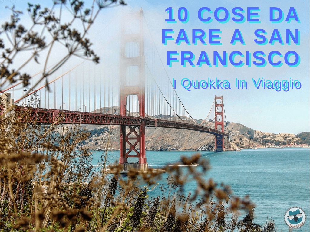 San Francisco - 10 cose da fare